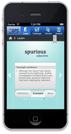 Students see each vocabulary word used in context with an example sentence. This is a screenshot of the ZAPS College Vocabulary Challenge app, showing the word "spurious" and an example sentence.